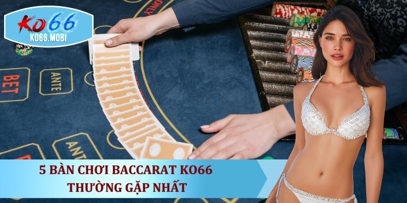 5-ban-choi-baccarat-ko66-thuong-gap-nhat