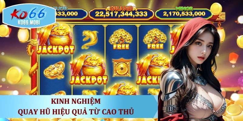 bi-quyet-tang-ty-le-trung-lon-trong-no-hu-doi-tien-mat