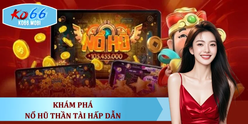 kham-pha-no-hu-than-tai-hap-dan