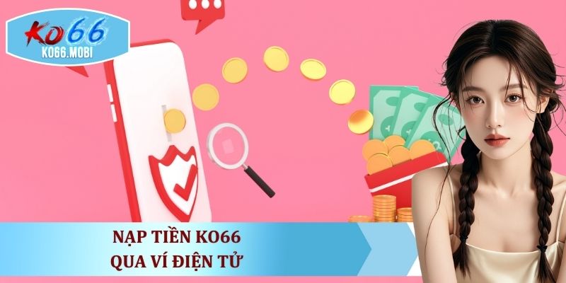 nap-tien-ko66-qua-vi-dien-tu