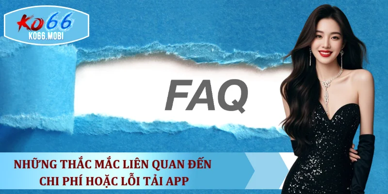 nhung-thac-mac-lien-quan-den-chi-phi-hoac-loi-tai-app