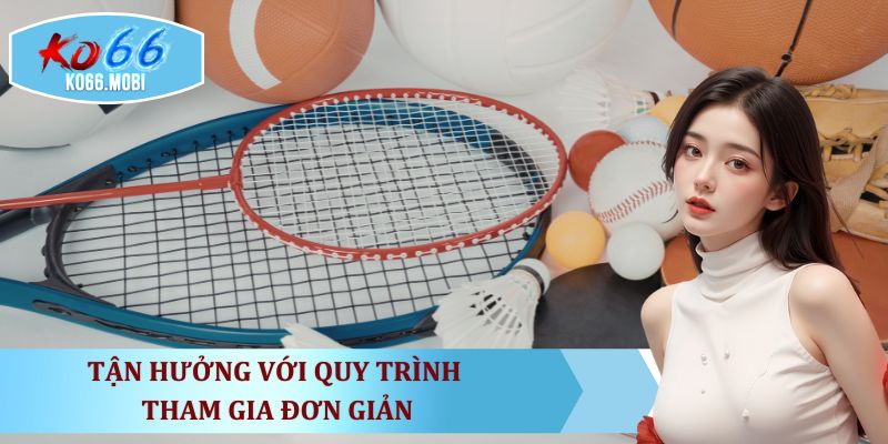 the-thao-ko66-quy-trinh